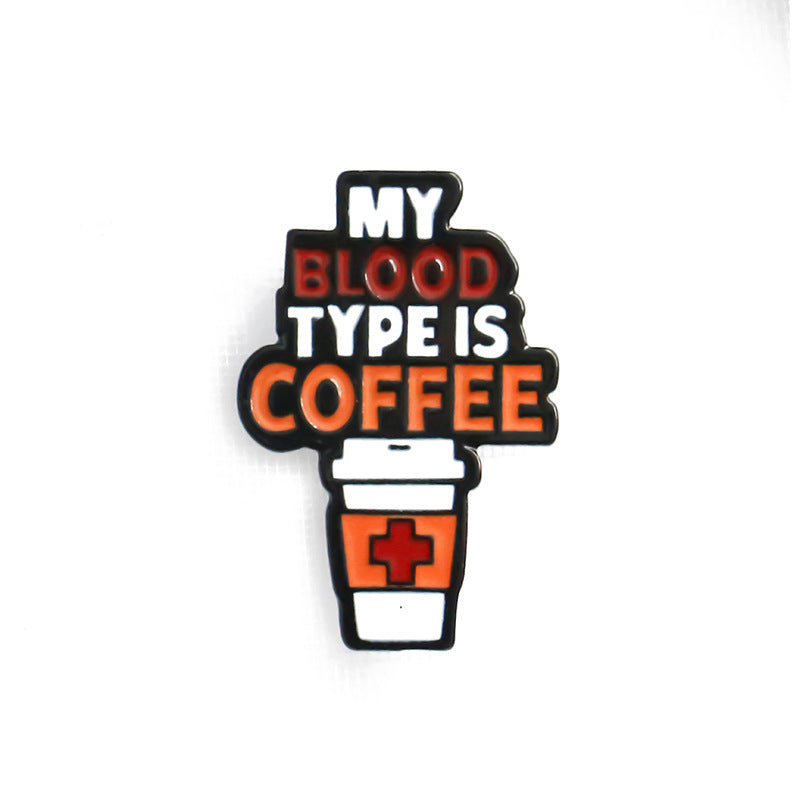 Aleación de la aleación al por mayor El café eslogan es mi broche de sangre