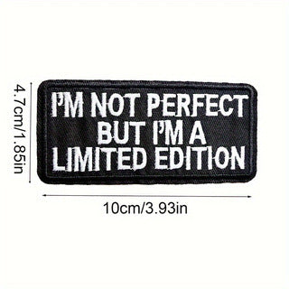 Wholesale Chic Embroidered Coat Patch I M NOT PERFECT BUT I M A Slogan Applique For Everyday Style